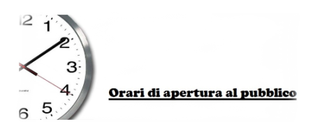 ORARI DI APERTURA AL PUBBLICO