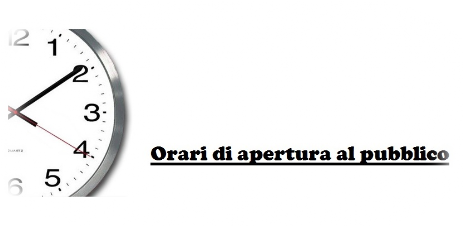 ORARI DI APERTURA AL PUBBLICO